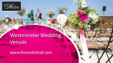 Westminster Wedding Venues - www.themetrohall.com