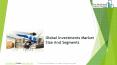Global Investments Market Key Trends Have Also Been Highlighted And Explored PowerPoint PPT Presentation