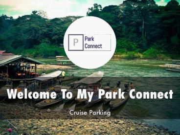 Information Presentation Of My Park Connect