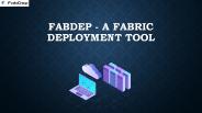 FabDep - A GUI-based Fabric Deployment Tool