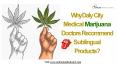 Why Daly City Medical Marijuana Doctors Recommend Sublingual Products? PowerPoint PPT Presentation