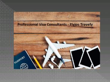 Best Visa Consultants in Delhi - Flyjos Travefy