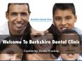 Berkshire Dental Clinic Presentation  PowerPoint PPT Presentation