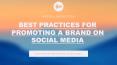Best Practices for Promoting a Brand on Social Media Presentation PowerPoint PPT Presentation