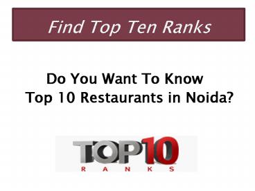 List of Top 10 Restaurants in Noida - Find Top Ten Ranks