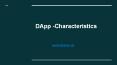Charateristics of DApp PowerPoint PPT Presentation