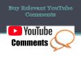 Buy Relevant YouTube Comments