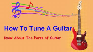 Lessons For Beginners To Tune A Guitar