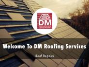 Detail Presentation About DM Roofing Services