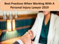 Best Practices When Working With A Personal Injury Lawyer 2019 PowerPoint PPT Presentation