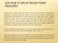 Just how To Win At Online Poker Regularly PowerPoint PPT Presentation