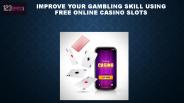 Get Surprising Outcomes by Playing Online Slots Free Spins