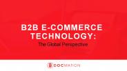 B2B E-Commerce Technology: The Global Perspective