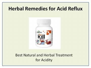 Treat Acid Reflux Naturally At Home with Acikill Capsule