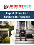 Expert House Call Doctor San Francisco PowerPoint PPT Presentation