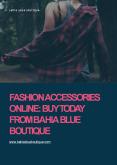 Fashion Accessories Online: Buy Today From Bahia Blue Boutique