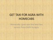GET TAXI FOR AGRA WITH HOMECABS