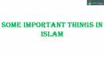 Some Important Things in Islam PowerPoint PPT Presentation