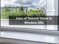Uses of Natural Stone in Window Sills PowerPoint PPT Presentation