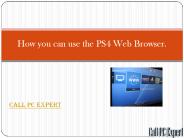 How you can use the PS4 Web Browser.