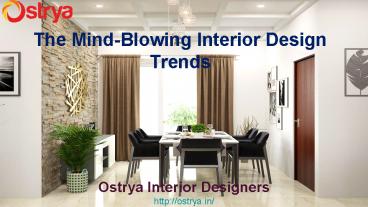 The Mind-Blowing Interior Design Trends