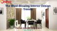 The Mind-Blowing Interior Design Trends PowerPoint PPT Presentation