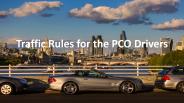 Traffic Rules for the PCO Drivers
