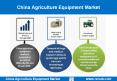 China Agriculture Equipment Market Opportunities PowerPoint PPT Presentation