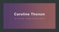 Caroline Thonon - Experienced Professional PowerPoint PPT Presentation