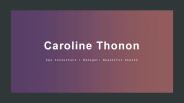 Caroline Thonon - Experienced Professional