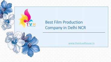 Best Film Production House in Delhi NCR