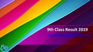 9th Class Result 2019