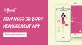 Instant 3D Body Measurement App For iOS & Android