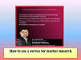 How to use a survey for market research PowerPoint PPT Presentation