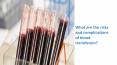 What are the risks and complications of blood transfusion? PowerPoint PPT Presentation