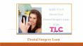 Taking Out A Dental Surgery Loan With TLC Is Easy PowerPoint PPT Presentation