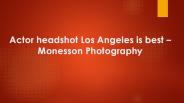 Monesson Photography - Actor headshot Los Angeles