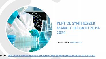 Global Peptide Synthesizer Market Growth 2019-2024