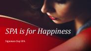 Spa is for Happiness