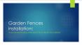Fence installation and garden fences PowerPoint PPT Presentation