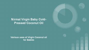 Various Uses Of Virgin Coconut Oil For Babies