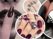 Top Fall Lovely Nail Art Design Ideas