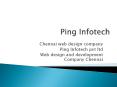 Chennai web design company | Ping Infotech pvt ltd | Web design and development Company Chennai PowerPoint PPT Presentation