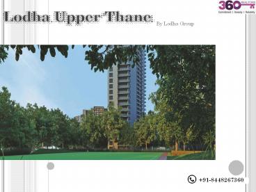 Well connected apartments by LodhaGroup | Lodha Upper Thane (1)