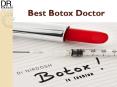 Best Botox Doctor (1) PowerPoint PPT Presentation