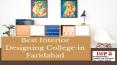 Best Interior Designing College in Faridabad PowerPoint PPT Presentation