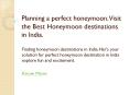 Finding for perfect honeymoon destination. Visit these honeymoon destinations in India. PowerPoint PPT Presentation