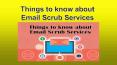 Things to know about Email Scrub Services PowerPoint PPT Presentation