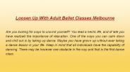 Loosen Up With Adult Ballet Classes Melbourne