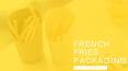 Buy French Fries packaging at Discounted Price